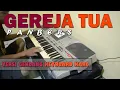 Download Lagu GEREJA TUA - versi GENDANG KEYBOARD KARO || PANBERS GEREJA TUA - ENAK LAGU LAWAS