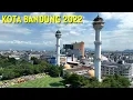 Download Lagu Drone Kota Bandung 2022, Melihat Kota Terbesar di Jawa Barat dari Udara