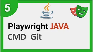 Playwright Java Part 5 CMD and Git
