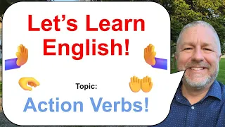 Let's Learn English! Topic: Action Verbs! 🤲😎🌷