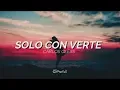 Download Lagu Solo con verte❤️ (CANCIÓN PARA DEDICAR A TU NOVI@)