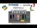 PYTHON - Leccion 7 PRACTICA I EL PARQUEADERO PARTE I
