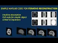 Simple code for iterative image reconstruction see https youtu for PYTHON version