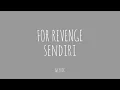 Download Lagu FOR REVENGE - SENDIRI (UNOFFICIAL LYRIC VIDEO)