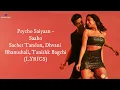 Psycho Saiyaan (LYRICS) - Saaho | Prabhas, Shraddha | Tanishk, Dhvani Bhanushali, Sachet Tandon
