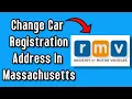 How To Change Car Registration Address in Massachusetts 2025 Step-by-Step Guide