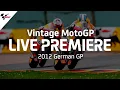 Download Lagu 2012 #GermanGP | Vintage MotoGP