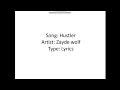 Download Lagu Hustler- Zayde Wolf full lyrics