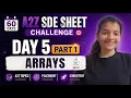 Arrays Easy Problems Largest Second Largest Remove Duplicates Day 5 Part 1 A2Z SDE Sheet