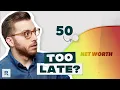 What Your Net Worth SHOULD Be by Age 50