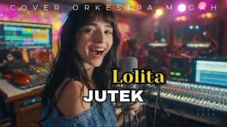 jutek lolita cover versi orkestra paduan suara 