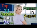 Top 10 Russian Big Tits Pornstars In August