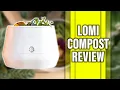 Lomi Compost Review - A Comprehensive Review Pros and Cons Discussed