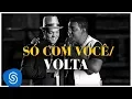 Download Lagu Raça Negra - Só Com Você / Volta - Part. Belo (DVD Raça Negra \u0026 Amigos) [Video Oficial]