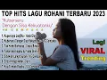 Top Hits Paling Viral Lagu Rohani Kristen Terbaru 2023(Official Music Video)