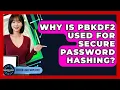 Why Is PBKDF2 Used For Secure Password Hashing - Server Logic Simplified