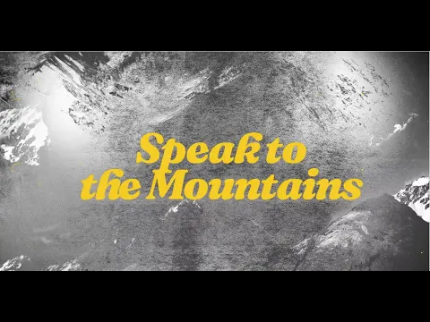 Download MP3 Chris McClarney – Speak To The Mountains (Official Lyric Video)