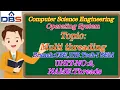 Multi-Threading Models Threads Operating System CSE Online Education DBS Talks