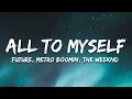 Download Lagu Future, Metro Boomin, The Weeknd - All to Myself (Lyrics)