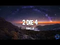 Tove Lo - 2 Die 4 (Lyrics)