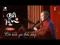 Lagu BÓI TÂM EP7 | Chờ Bình Yên Thức Dậy | Thầy Minh Niệm