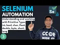 - Working with Variables and Primitive Types in Java Selenium with Java
