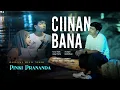 Download Lagu Pinki Prananda - Ciinan Bana (Official Music Video)