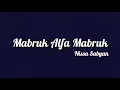 Nissa Sabyan - Mabruk Alfa Mabruk | Lirik