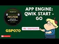Deploy Your First App on Google App Engine with Go Qwik Start Lab GSP070