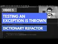 Refactoring Dictionary CLI Project 05 - Testing an exception is thrown