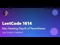 Leetcode 1614 Mastering the Maximum Nesting Depth of Parentheses