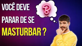 Ficar SEM se MASTURBAR é bom ou ruim para o homem?