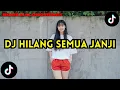Lagu DJ HILANG SEMUA JANJI || Bugis Kalong Remix Viral Terbaru 2025