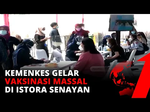 Vaksinasi Massal di Istora Senaya, Dirjen P2P Kemenkes Targetkan 8 Ribu  | tvOne