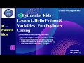 Python for Kids - Lesson 1 Hello Python Variables Fun Beginner Coding