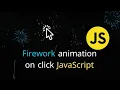 Animation Fireworks Effect JavaScript