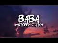 Hotkeed - BABA (Official Lyrics Video) Ft. Zlatan