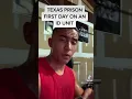 FIGHT F K or BUST A 50 FIRST DAY IN TEXAS PRISON