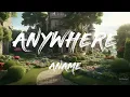 anamē - Anywhere (Road Trippin')  [ Lyrics ]