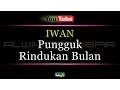 Download Lagu Karaoke Iwan - Pungguk Rindukan Bulan