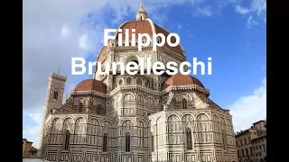 Everything You'll Ever Need to Know About... Filippo Brunelleschi