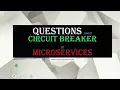 Questions about Circuit Breaker In Microservices Microservices Interviews