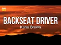 Download Lagu Kane Brown - Backseat Driver (Lyrics) | 7:30 in the morning in a Mickey D's drive-thru
