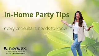In-Home Norwex Party Tips Every Consultant Needs to Know