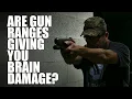 Lagu Are Gun Ranges Giving You Brain Damage? | Tactical Rifleman