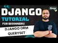 Django Tutorial in Hindi - ORM QuerySet All Get and Filter