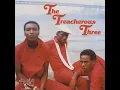 The Treacherous Three   Turn It Up