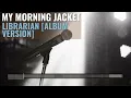 Librarian (Album Version) - My Morning Jacket