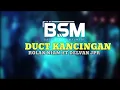 Download Lagu DUCT_KANCINGAN_ROLANNIAM_FT_DELVAN JPR🎉