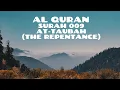 Download Lagu Al Quran Recitation | Surah 009 | At-Taubah (The Repentance)